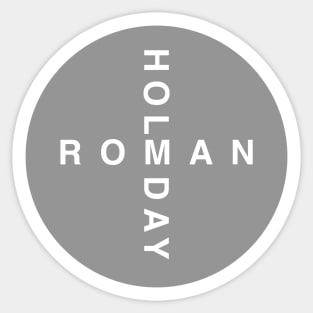 The National - Roman Holiday Sticker